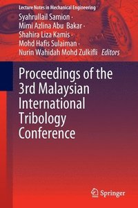 bokomslag Proceedings of the 3rd Malaysian International Tribology Conference