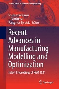 bokomslag Recent Advances in Manufacturing Modelling and Optimization