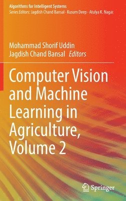 Computer Vision and Machine Learning in Agriculture, Volume 2 1
