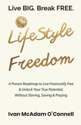 bokomslag #LifeStyle Freedom - Live BIG. Break FREE