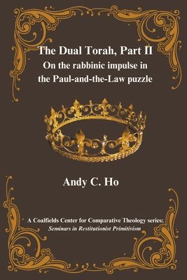 The Dual Torah, Part II 1