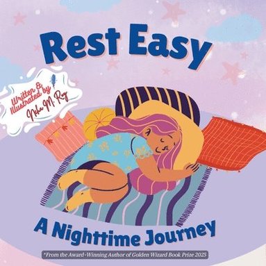 Neha Moghe Roy - Rest Easy - A Nighttime Journey, Häftad