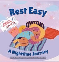 Neha Moghe Roy - Rest Easy - A Nighttime Journey, Inbunden