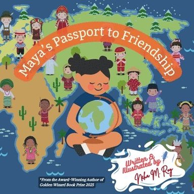 Neha Moghe Roy - Maya's Passport To Friendship, Häftad