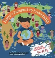 Neha Moghe Roy - Maya's Passport To Friendship, Inbunden