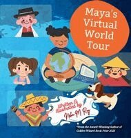 Neha Moghe Roy - Maya's Virtual World Tour, Inbunden