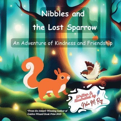Nibbles And The Lost Sparrow