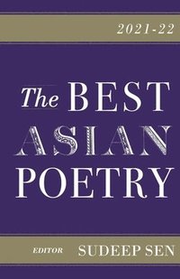 bokomslag The Best Asian Poetry 2021-22