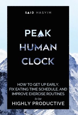 Said Hasyim - Peak Human Clock, Inbunden