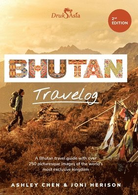 Joni Herison, Ashley Chen - Bhutan Travelog, Häftad