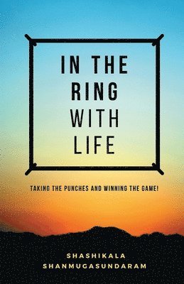 In the Ring with Life 1