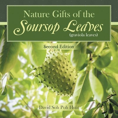 Nature Gifts of the Soursop leaves (graviola leaves) 1