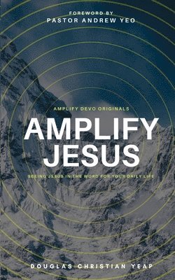 Amplify Jesus 1