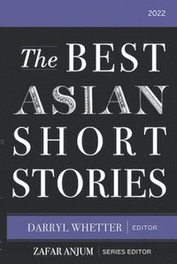 bokomslag The Best Asian Short Stories 2022