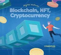 bokomslag Digital Natives: Blockchain, NFT, Cryptocurrency