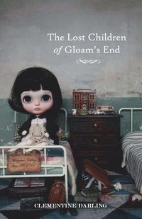bokomslag Lost Children of Gloam's End
