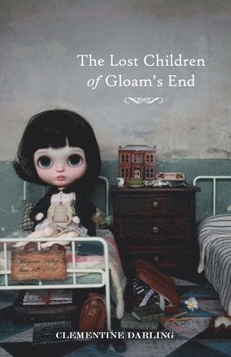 bokomslag Lost Children of Gloam's End