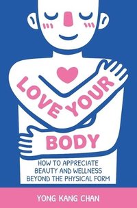 bokomslag Love Your Body