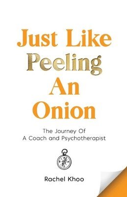 Rachel Khoo - Just Like Peeling An Onion, Häftad