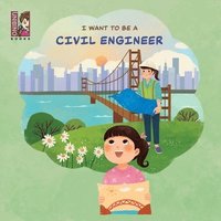bokomslag I Want To Be A Civil Engineer