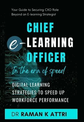 Chief e-Learning Officer in the Era of Speed