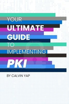 Your Ultimate Guide to Implementing PKI 1