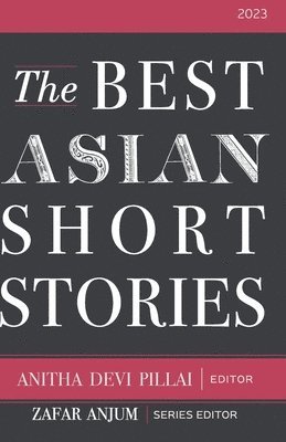 The Best Asian Short Stories 2023 1