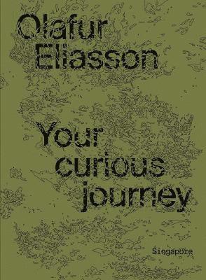 Olafur Eliasson: Your Curious Journey - Singapore 1