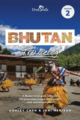 Bhutan Travelog Edition 2 1