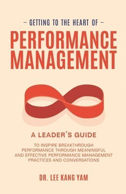 Getting to the Heart of Performance Management 1