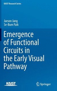 bokomslag Emergence of Functional Circuits in the Early Visual Pathway