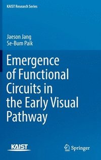 bokomslag Emergence of Functional Circuits in the Early Visual Pathway
