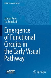 bokomslag Emergence of Functional Circuits in the Early Visual Pathway