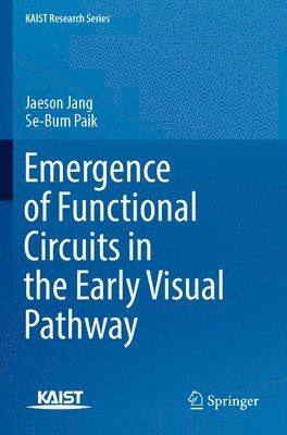 bokomslag Emergence of Functional Circuits in the Early Visual Pathway