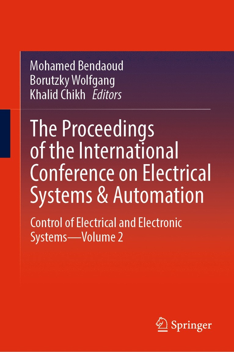 Mohamed Bendaoud, Borutzky Wolfgang, Khalid Chikh - Proceedings of the International Conference on Electrical Systems & Automation, Inbunden