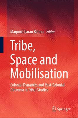 bokomslag Tribe, Space and Mobilisation