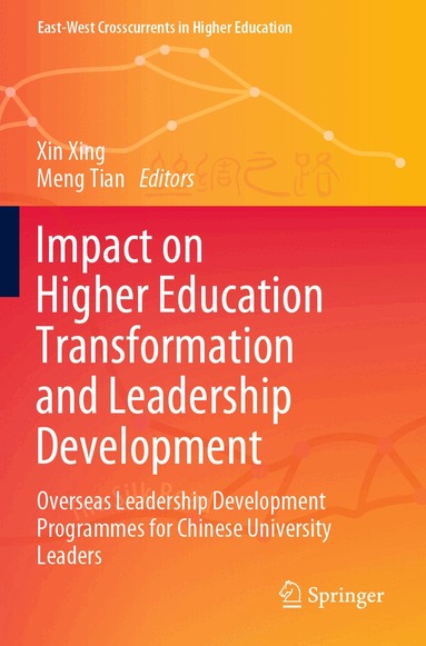 Xin Xing, Meng Tian - Impact on Higher Education Transformation and Leadership Development, Häftad