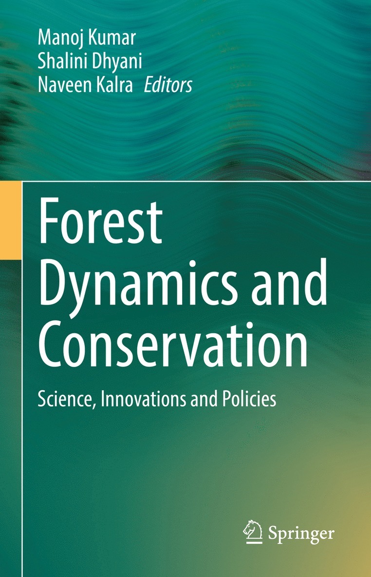 Manoj Kumar, Shalini Dhyani, Naveen Kalra - Forest Dynamics and Conservation, Inbunden
