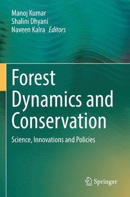 Forest Dynamics and Conservation 1