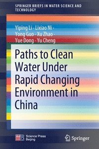 bokomslag Paths to Clean Water Under Rapid Changing Environment in China