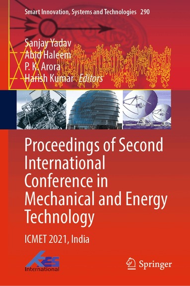 Sanjay Yadav, Abid Haleem, P. K. Arora, Harish Kumar - Proceedings of Second International Conference in Mechanical and Energy Technology, Inbunden