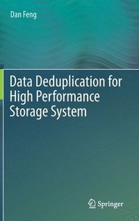 bokomslag Data Deduplication for High Performance Storage System