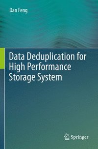 bokomslag Data Deduplication for High Performance Storage System