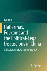 bokomslag Habermas, Foucault and the Political-Legal Discussions in China