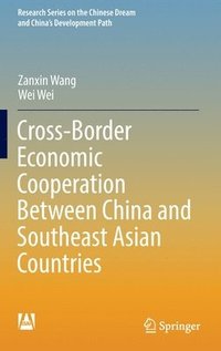 bokomslag Cross-Border Economic Cooperation Between China and Southeast Asian Countries