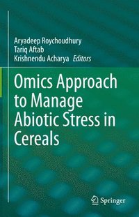 bokomslag Omics Approach to Manage Abiotic Stress in Cereals
