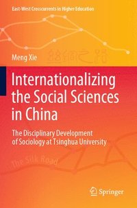 bokomslag Internationalizing the Social Sciences in China