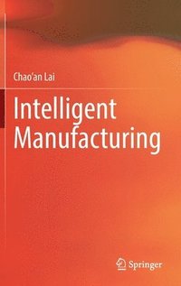 bokomslag Intelligent Manufacturing