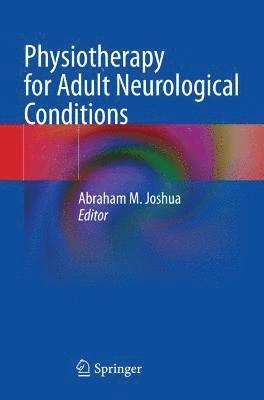 Physiotherapy for Adult Neurological Conditions 1