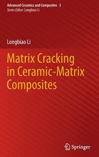 bokomslag Matrix Cracking in Ceramic-Matrix Composites